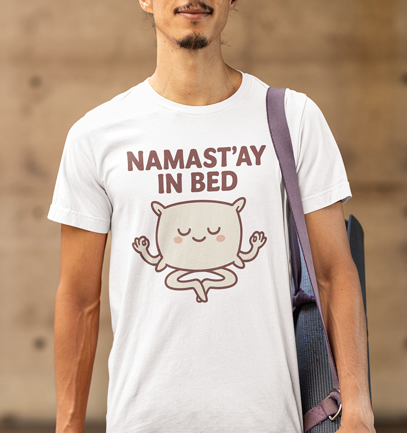 Classic Namast'ay in Bed T-Shirt